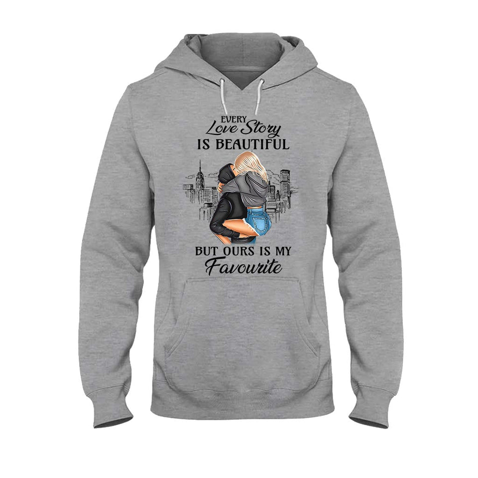Every Love Story Is Beautiful But Ours Is My Favourite - Personalized Couple T-shirt and Hoodie
