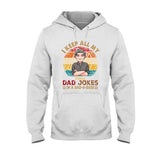 I Keep All My Dad Jokes - Personalized Father T-shirt And Hoodie