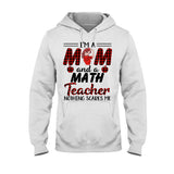I'm A Mom And A Teacher - Personalized T-shirt and Hoodie