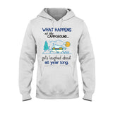 What Happens At The Campground - Camping T-shirt and Hoodie 112021