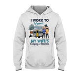 Support My Wife's Camping Addiction - Personalized Couple T-shirt and Hoodie