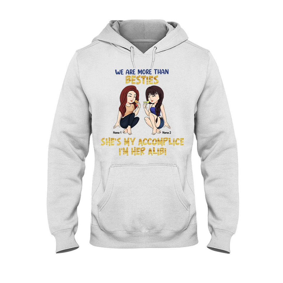 Best Friends Are The Sisters We Choose For Ourselves - Bestie gift for sister - Personalized T-shirt And Hoodie