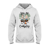 You Me And The Campfire - Personalized Couple Camping T-shirt and Hoodie