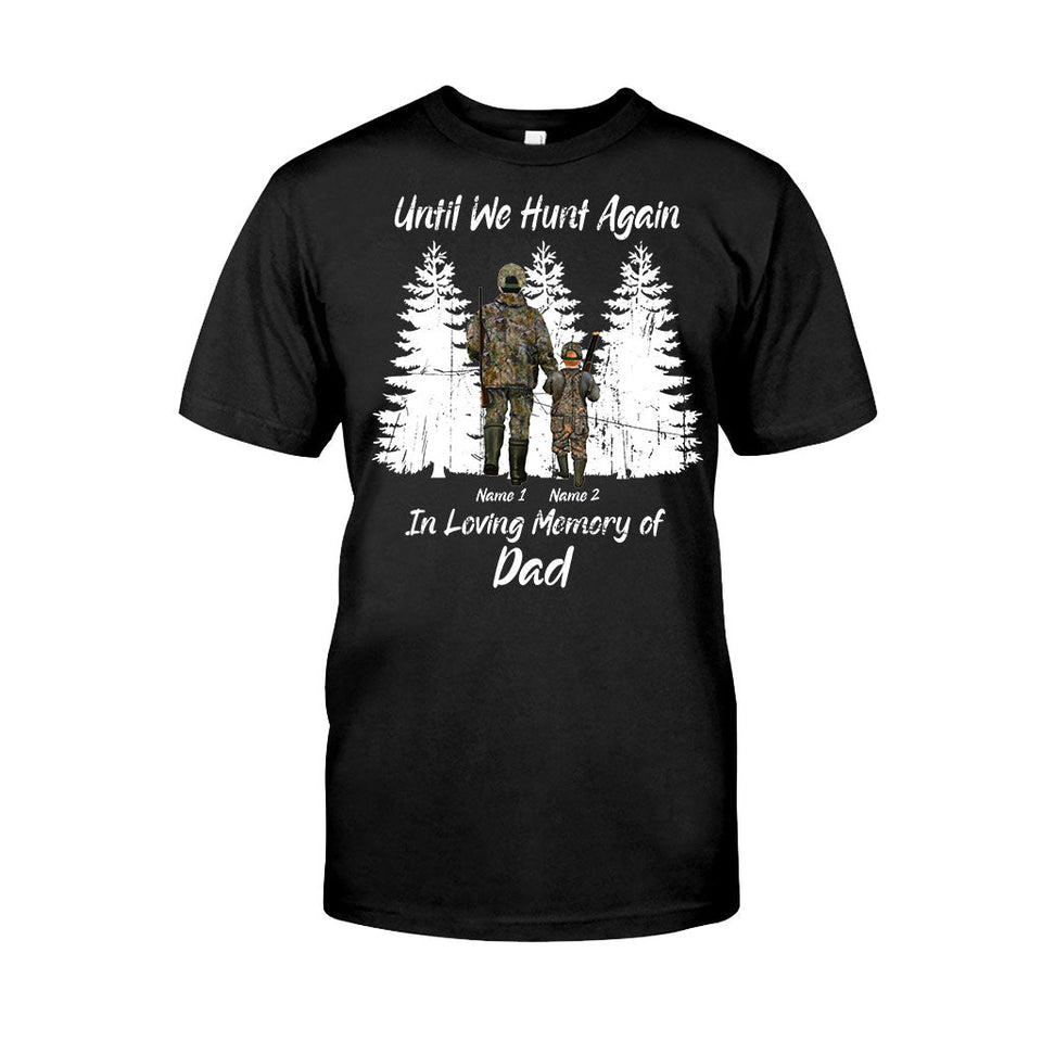 Until We Hunt Again - Personalized Father's Day T-shirt and Hoodie