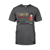 I Just Keep Getting Better - Personalized Grandma T-shirt and Hoodie