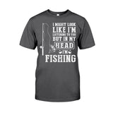 I Might Look Like I Listen To You - Fishing T-shirt and Hoodie 112021
