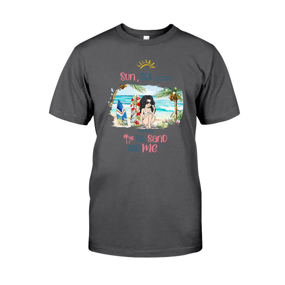 Sun, Sea, The Sand And Me - Personalized Sea Lover T-shirt and Hoodie
