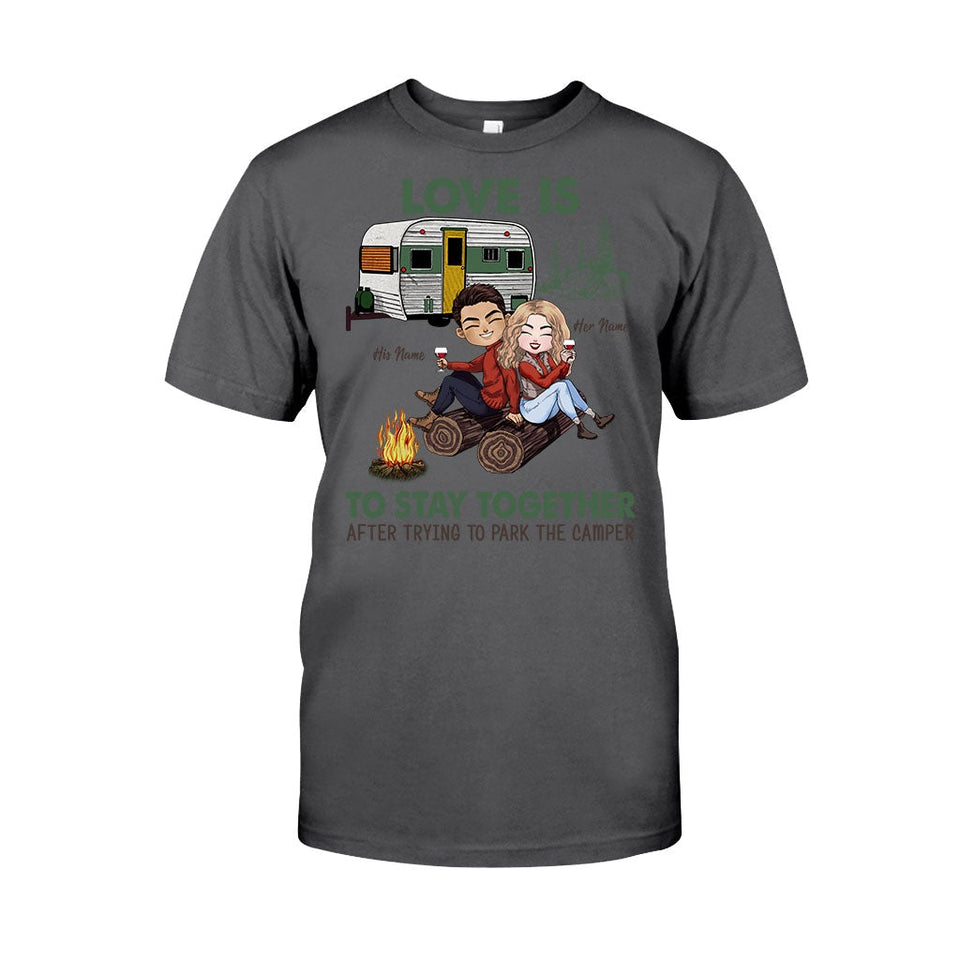 Love Is To Stay Together After Park The Camper - Personalized Couple Camping T-shirt and Hoodie