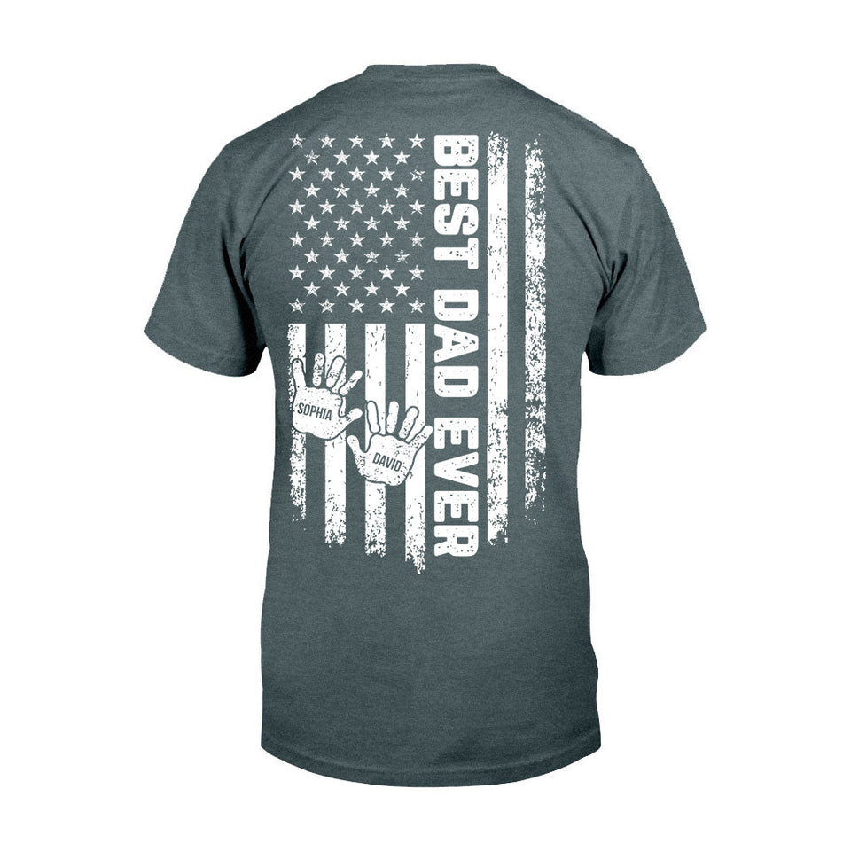 Best Dad Ever - Personalized Father T-shirt And Hoodie