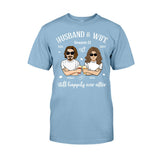 Husband And Wife Still Happily - Personalized Couple T-shirt and Hoodie