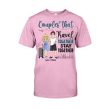 Couple That Travel Together - Personalized Travelling T-shirt and Hoodie