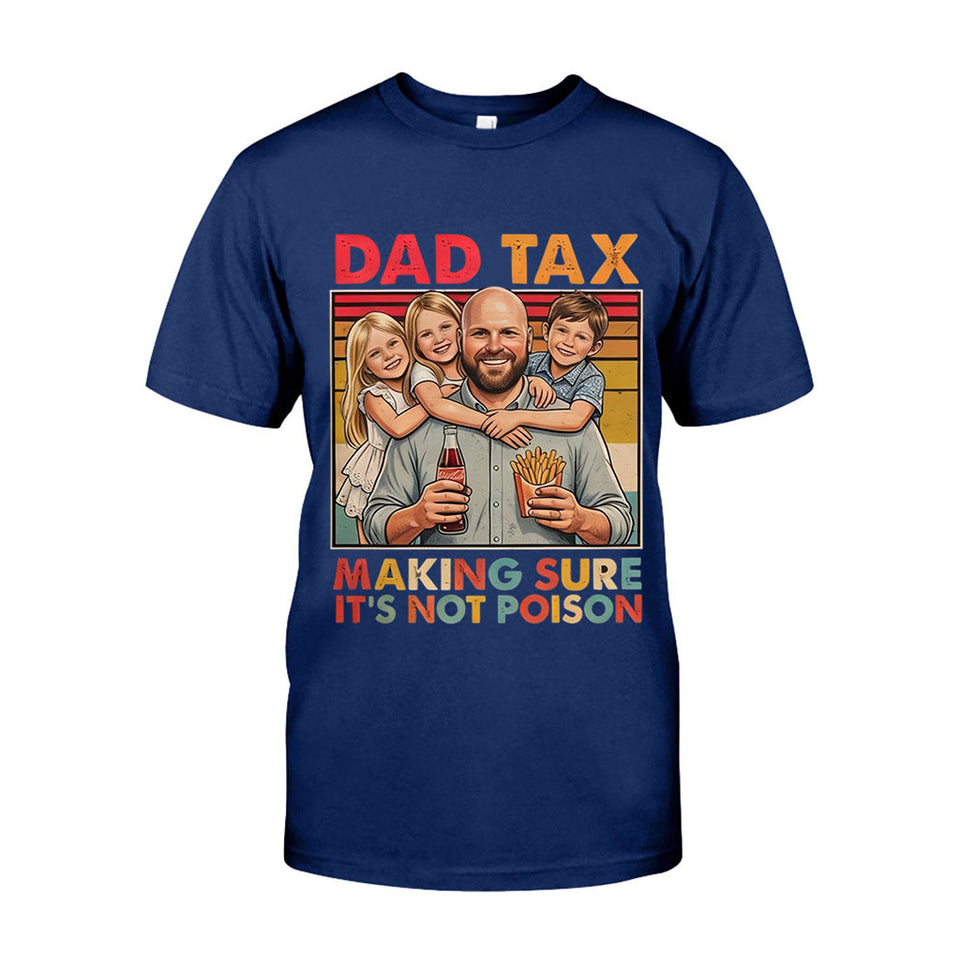Funny Dad Tax - Personalized Father T-shirt And Hoodie