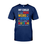 T-shirt et sweat à capuche « Mon enfant n'est ni impoli, ni bizarre, ni hyper classique » pour la sensibilisation à l'autisme 112021