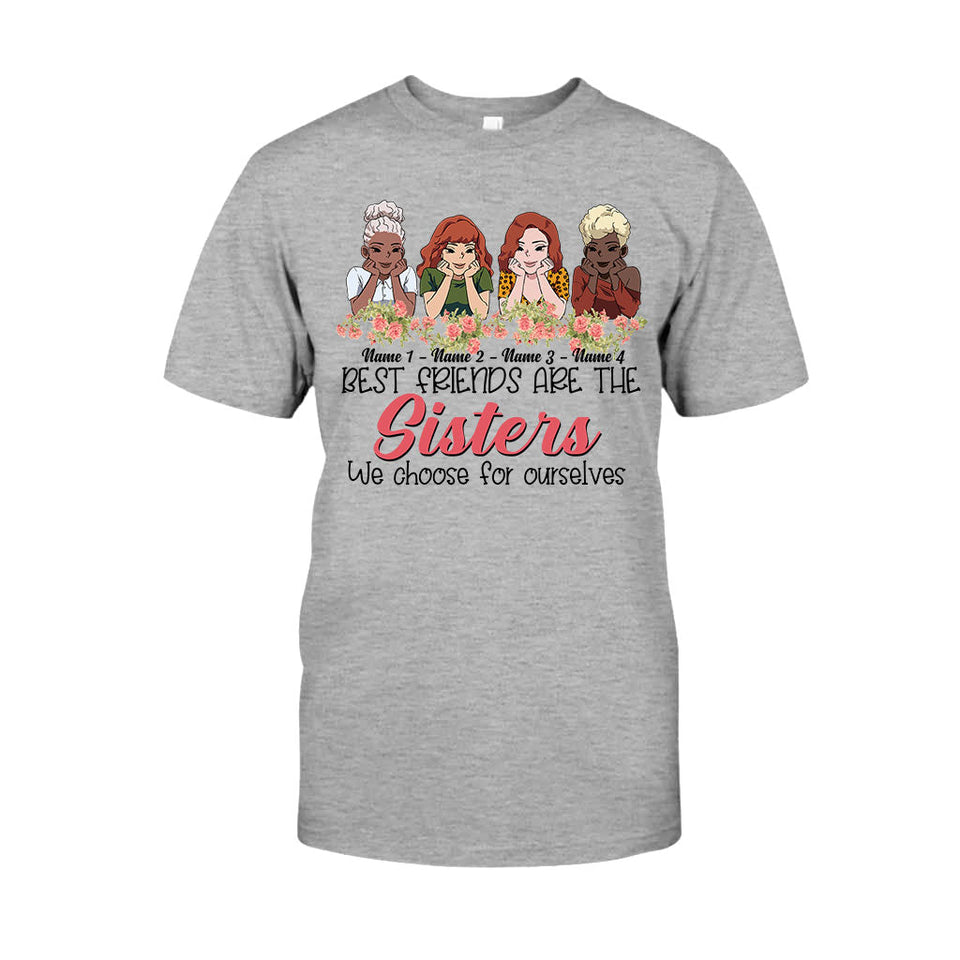 Best Friends Are The Sisters We Choose For Ourselves - Personalized Bestie T-shirt and Hoodie