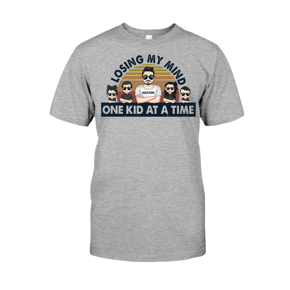Losing My Mind One Kid At A Time - Gift for dad, dad - Personalized T-shirt And Hoodie