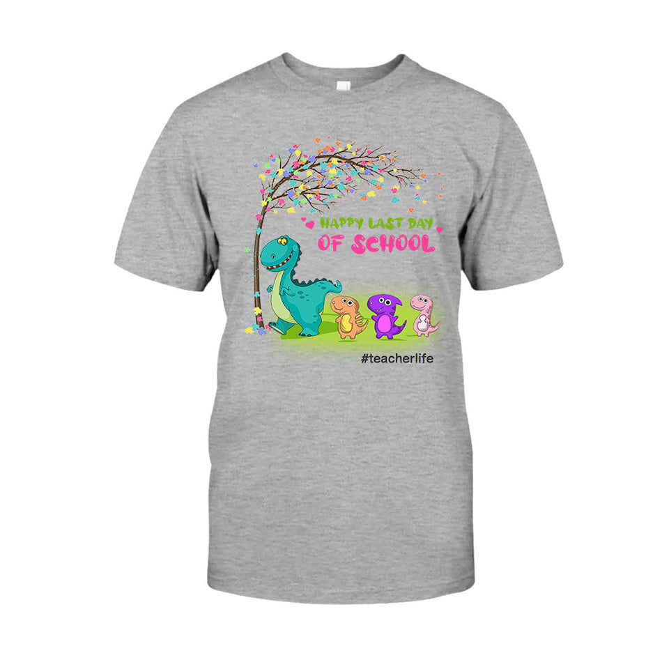 Happy Last Day Of School - Personalized Teacher T-shirt and Hoodie
