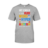T-shirt et sweat à capuche « Mon enfant n'est ni impoli, ni bizarre, ni hyper classique » pour la sensibilisation à l'autisme 112021