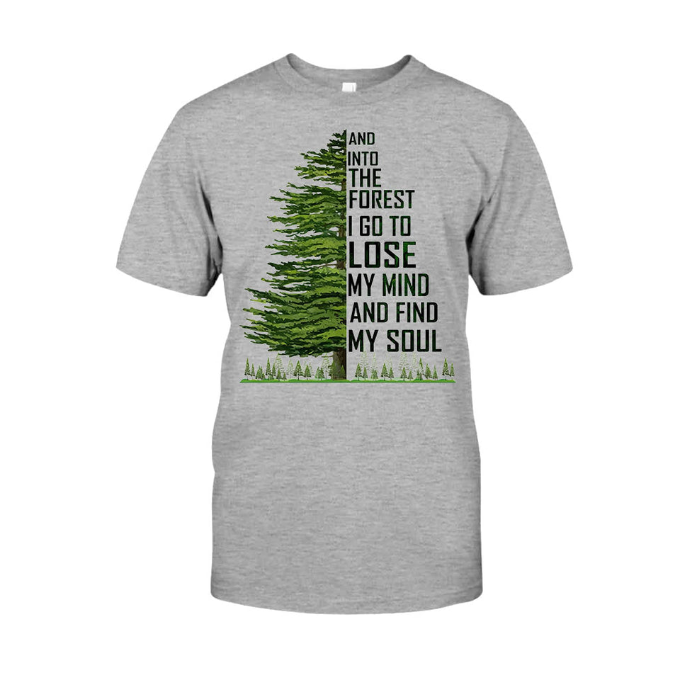 And Into The Forest I Go - Camping T-shirt and Hoodie 112021