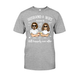 Husband And Wife Still Happily - Personalized Couple T-shirt and Hoodie