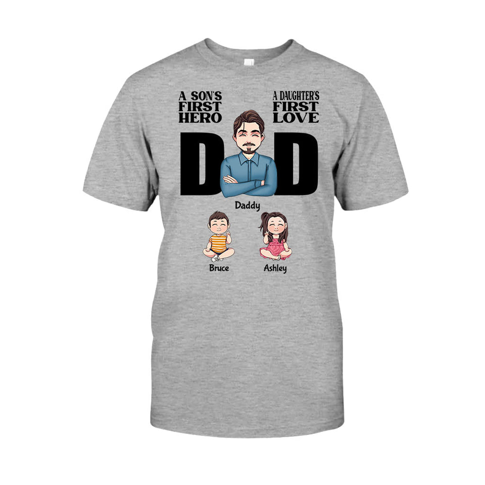 A Sons First Hero A Daughters First Love - Personalized Father T-shirt and Hoodie
