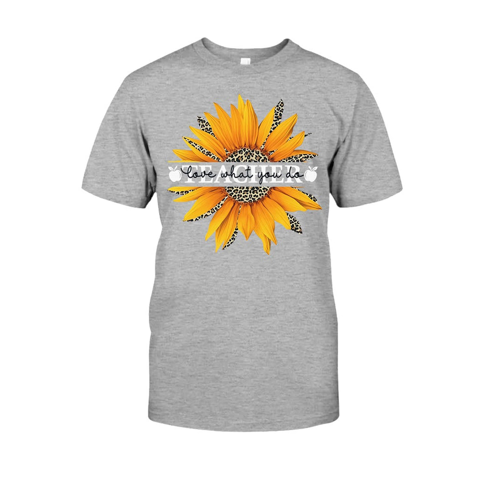 Teacher Love What You Do - T-shirt and Hoodie 1121
