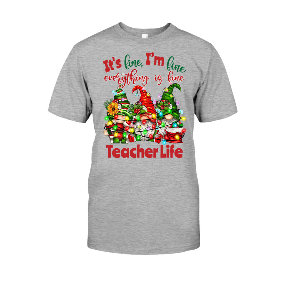 It's Fine Im Fine Everything Is Fine - Personalized Teacher T-shirt and Hoodie