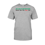 My Cat Is The Reason Santa Has The Naughty List - Personalized Christmas T-shirt and Hoodie