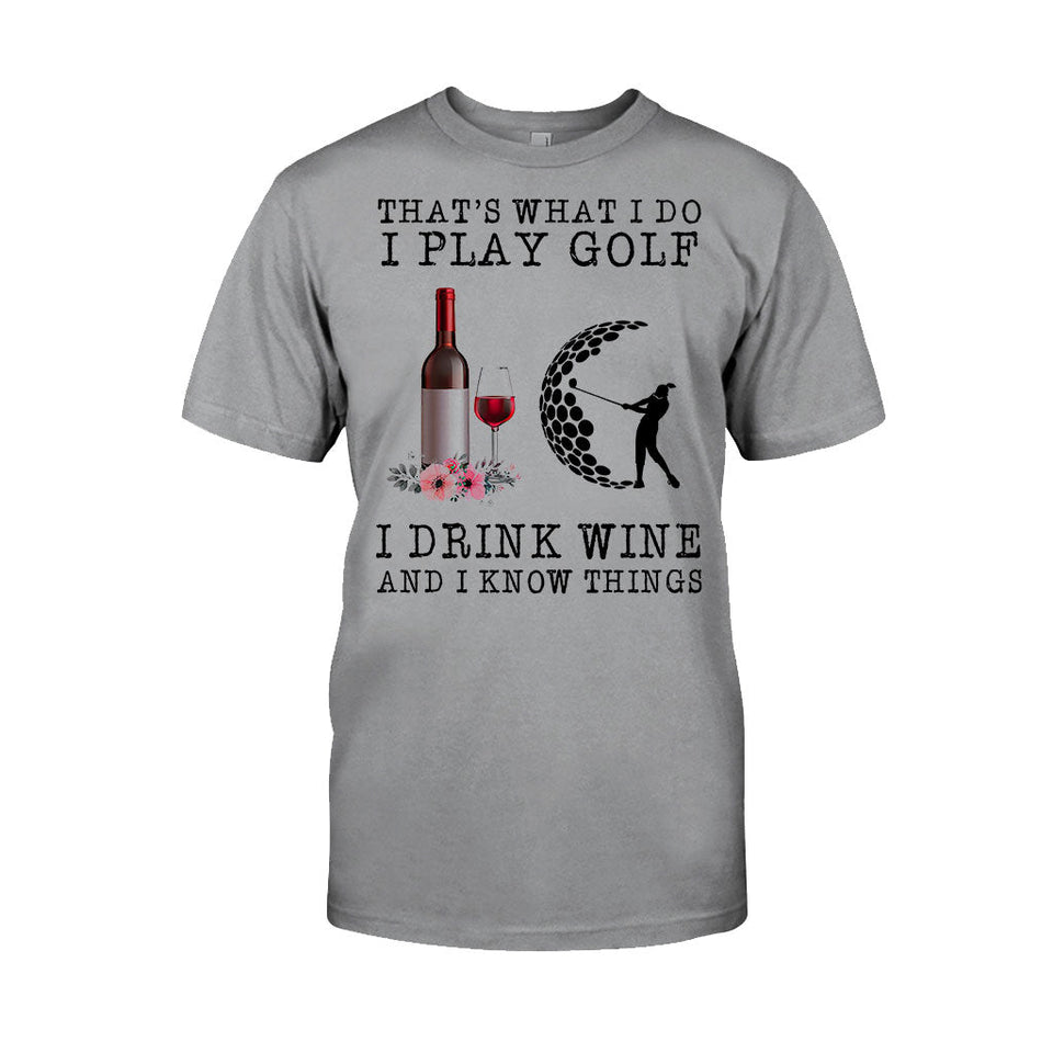 That's What I Do  - Golf T-shirt And Hoodie 062021