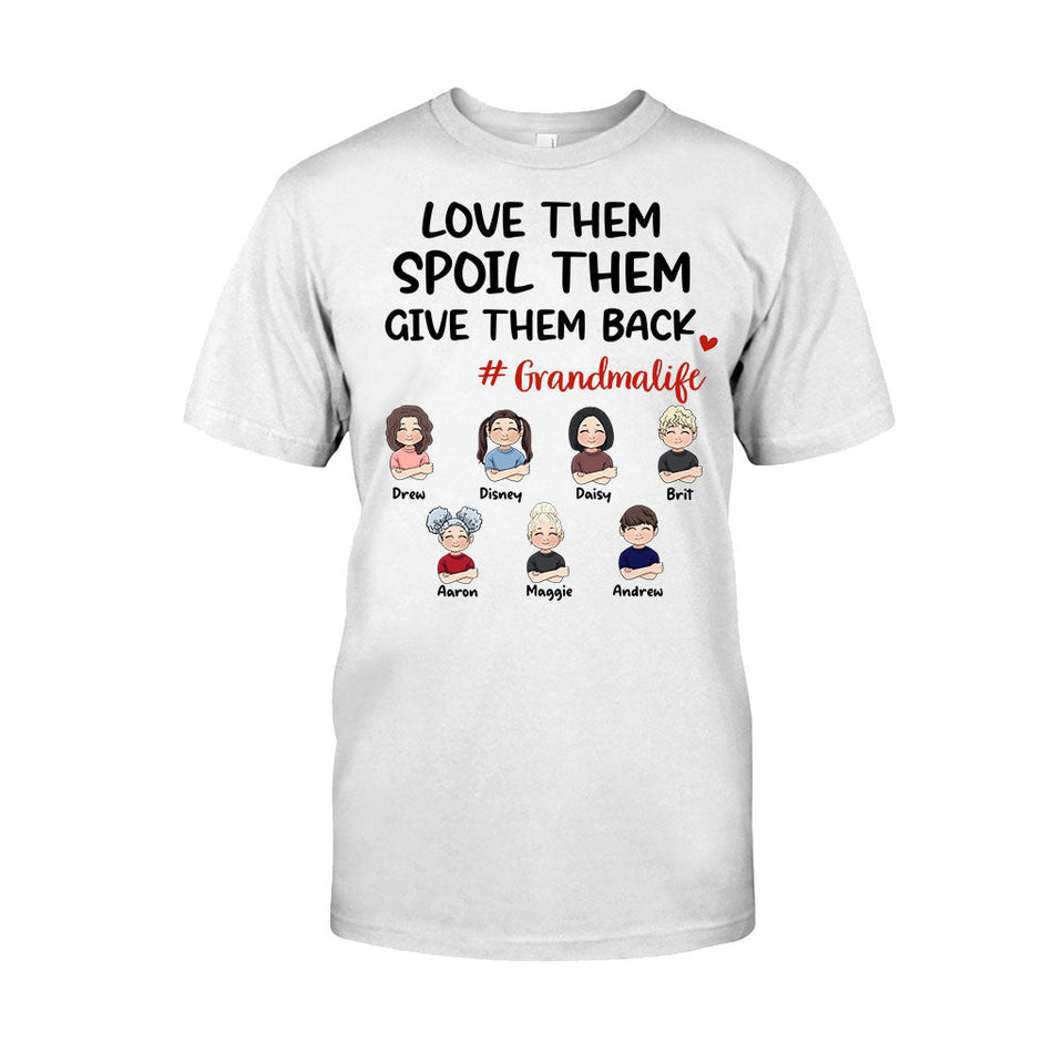 Love Them Spoil Them Give Them Back - Gift for grandma, mom, grandpa, dad - Personalized T-shirt And Hoodie
