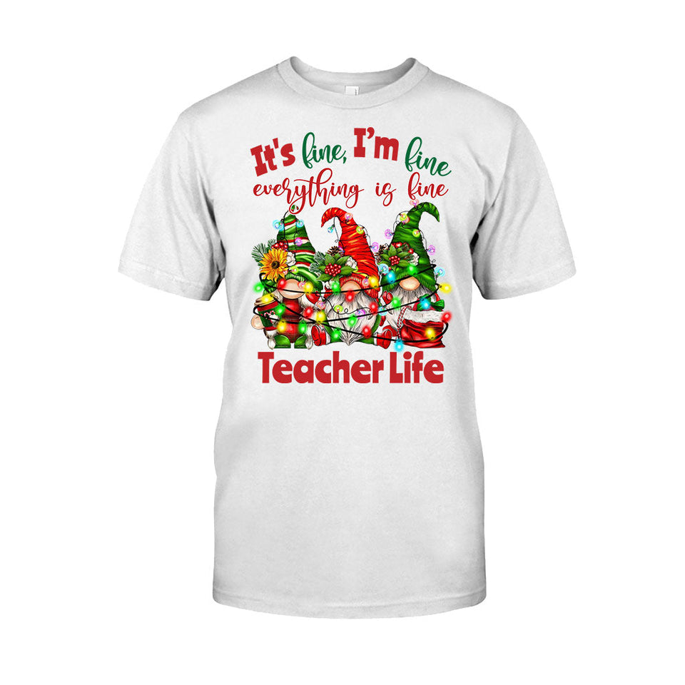 It's Fine Im Fine Everything Is Fine - Personalized Teacher T-shirt and Hoodie