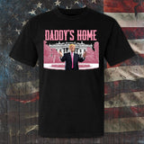 Daddy’s Home T-shirt & Hoodie 0924