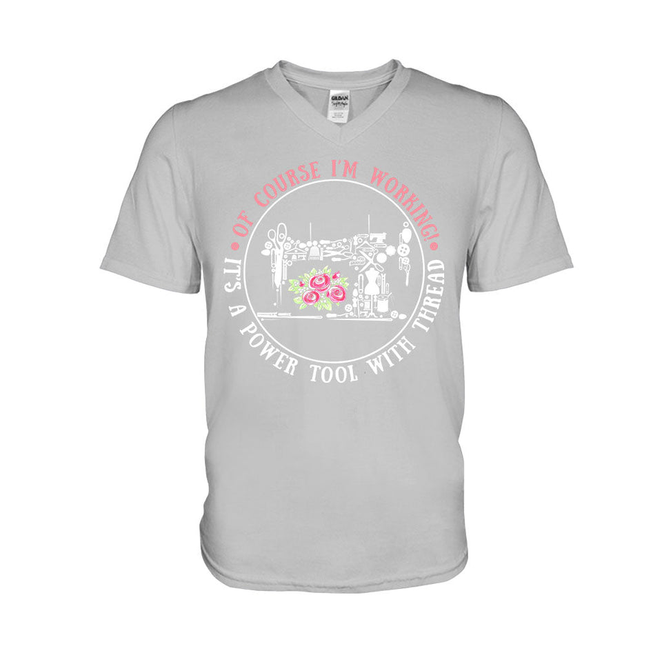 I'm Working  - Sewing T-shirt And Hoodie 082021