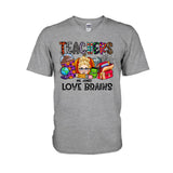 Teachers Love Brains - Personalized Teacher T-shirt and Hoodie