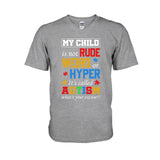 T-shirt et sweat à capuche « Mon enfant n'est ni impoli, ni bizarre, ni hyper classique » pour la sensibilisation à l'autisme 112021