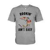 Hookin' Ain't Easy - Fishing T-shirt and Hoodie 1121