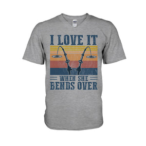 I Love It When It Bend Over - Fishing T-shirt and Hoodie 112021