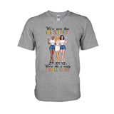 We're More Than Besties We're Like A Really Small Gang - Personalized T-shirt and Hoodie