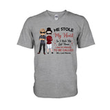 He Stole My Heart I Stole His Last Name - Personalized Couple T-shirt and Hoodie