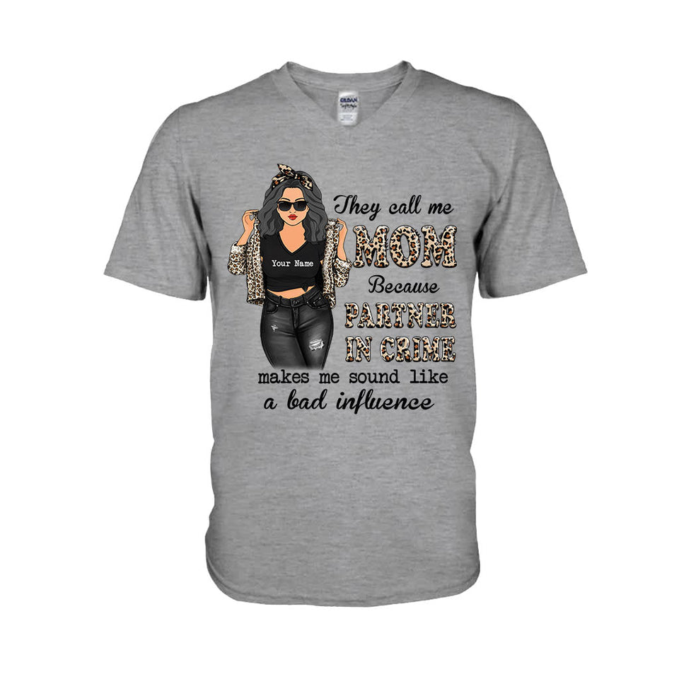 They Call Me Mom Partner In Crime - Personalized Mother's Day T-shirt and Hoodie