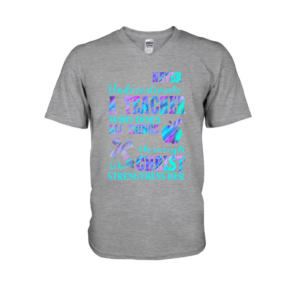 Never Underestimate A Teacher Who Does All Things - T-shirt and Hoodie 1121