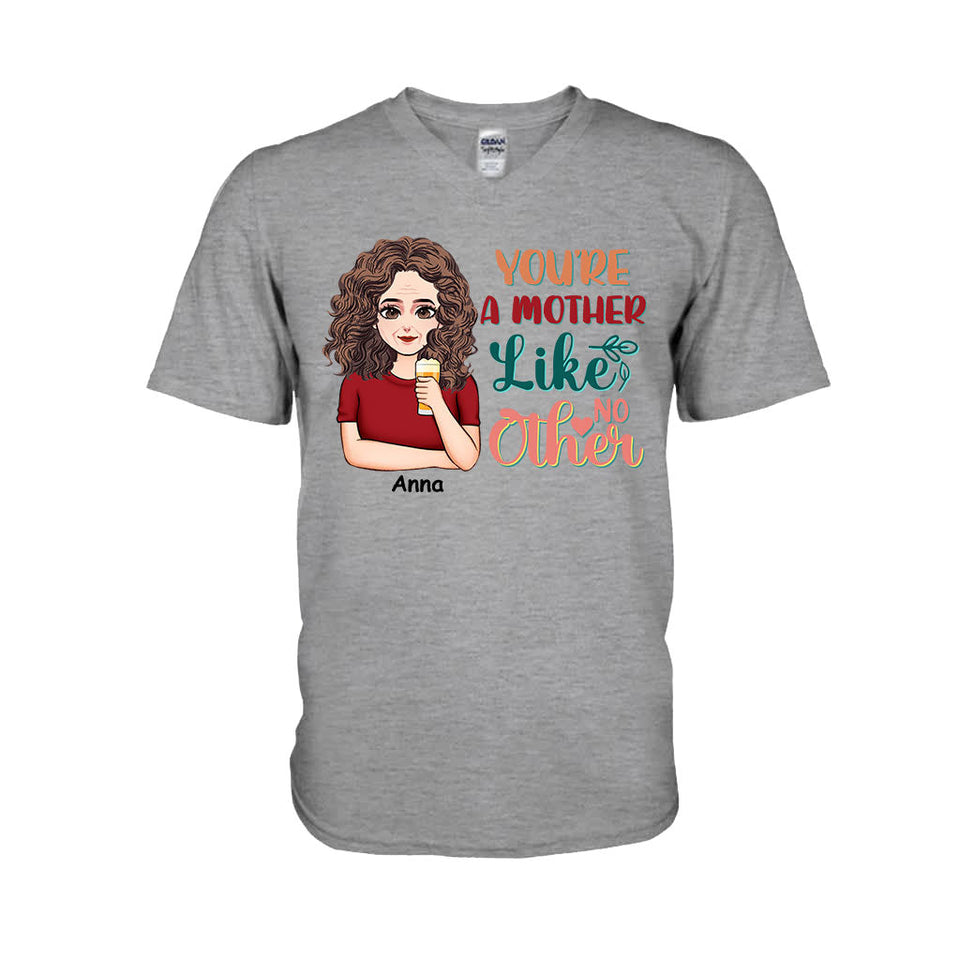 You're A Mother Like No Other - Personalized Mother's Day Mother T-shirt and Hoodie