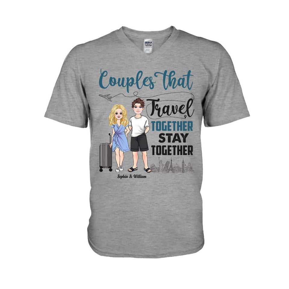 Couple That Travel Together - Personalized Travelling T-shirt and Hoodie