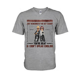 Just Remember When We Get Caught - Personalized Bestie T-shirt and Hoodie