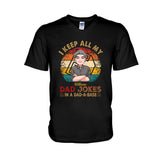 I Keep All My Dad Jokes - Personalized Father T-shirt And Hoodie