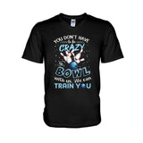You Don't Have - Bowling T-shirt And Hoodie 0621