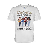Coworkers By Chance Sisters By Choice - Personalized Teacher T-shirt and Hoodie