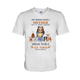 Any Woman Can Be A Mother Special Dog Mom - Personalized Dog T-shirt and Hoodie