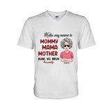 Hello My Name Is - Personalized Mother's Day Mother T-shirt and Hoodie