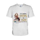 If Involves Knit And Yarn Count Me In - Personalized Knitting T-shirt and Hoodie