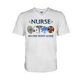 Nurse No One Fights Alone T-shirt And Hoodie 092021